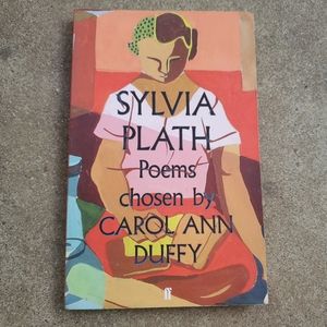 Sylvia Plath Poems - chosen by Carol Ann Duffy